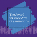 Award for Civic Arts Organisations